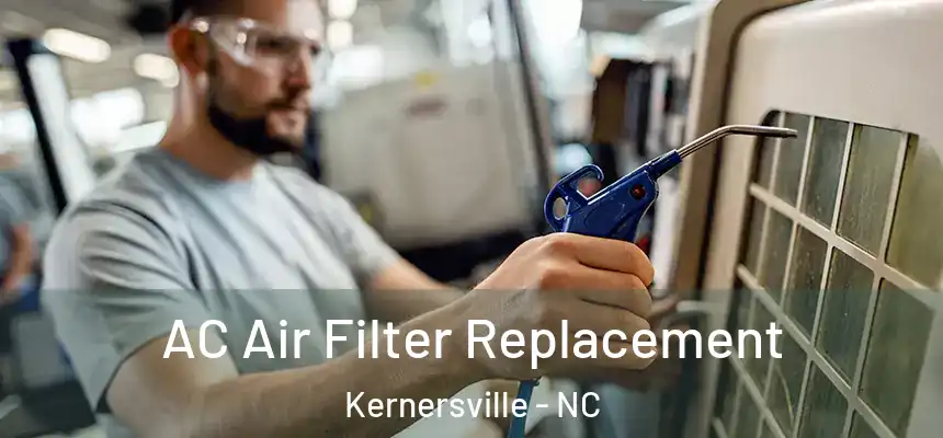  AC Air Filter Replacement Kernersville - NC