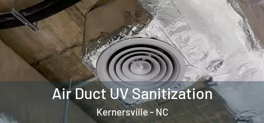  Air Duct UV Sanitization Kernersville - NC