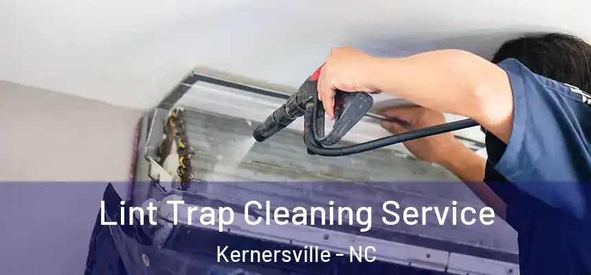 Lint Trap Cleaning Service Kernersville - NC