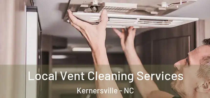  Local Vent Cleaning Services Kernersville - NC