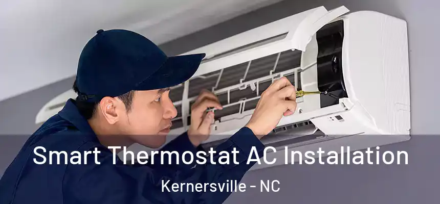  Smart Thermostat AC Installation Kernersville - NC
